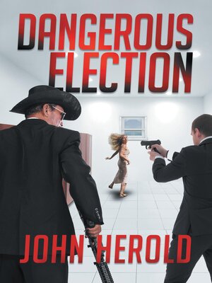 cover image of Dangerous Election